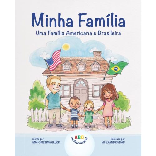 Minha Família: Uma Família Americana e Brasileira (Portuguese Edition)