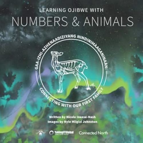 Connecting With Our First Family: Learning Ojibwe with Numbers & Animals