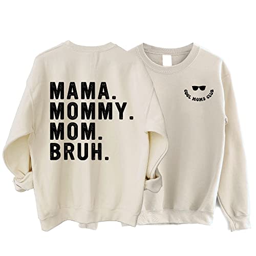 SPYRAMID Cool Moms Club Mama Mommy Mom Bruh - Mother's Day Sweatshirt for Cool Moms