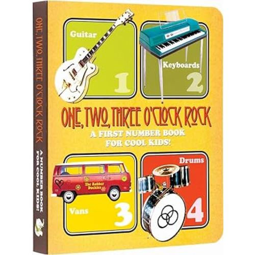 One, Two, Three O'Clock, Rock Board Book: A First Number Book for Cool Kids (Music Legends and Learning for Kids)