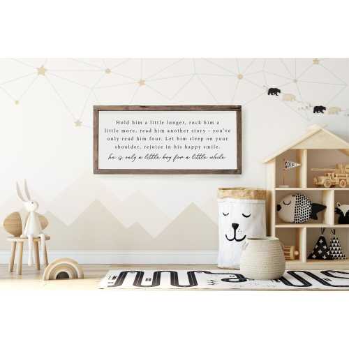 Hold Him A Little Longer Wood Sign, Farmhouse Sign, Boy Nursery Sign, Quote Sign, Boy Playroom Decor, Baby Boy Nursery Decor, Playroom Sign