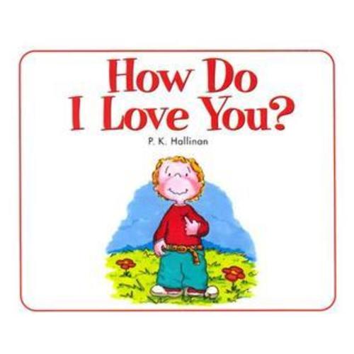 How Do I Love You by P.K. Hallinan | Goodreads