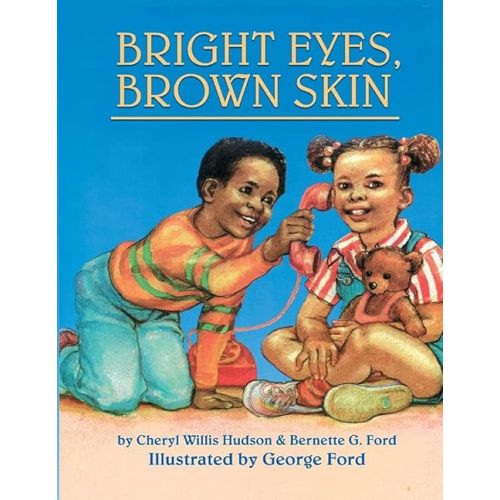 Bright Eyes, Brown Skin (A Feeling Good Book) (A Feeling Good Book) Paperback – September 1, 2017