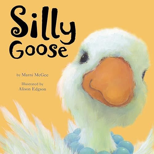 Silly Goose - Little Hippo Books - Children's Padded Board Book Board book – February 2, 2020