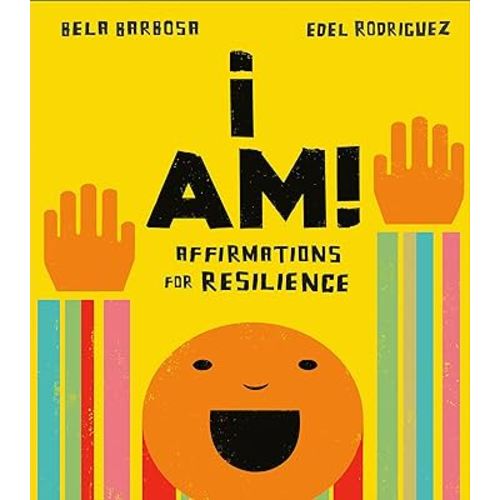 I Am!: Affirmations for Resilience