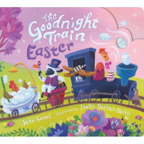 The Goodnight Train Easter - by June Sobel (Paperback)