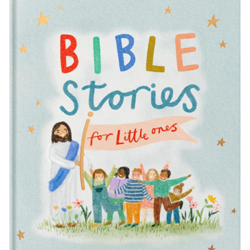 Bible Stories for Little Ones: Baby’s First Bible Board Book