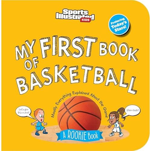 My First Book of Basketball (Board Book) (Sports Illustrated Kids My First Book) Board book – Picture Book, October 15, 2024