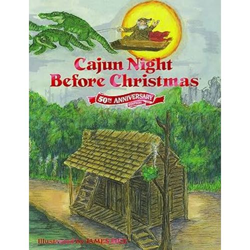Cajun Night Before Christmas 50th Anniversary Edition