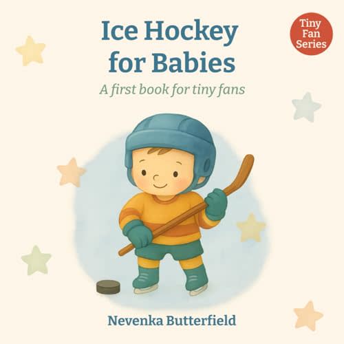 Ice Hockey for Babies: A first book for tiny fans (0-12 months)