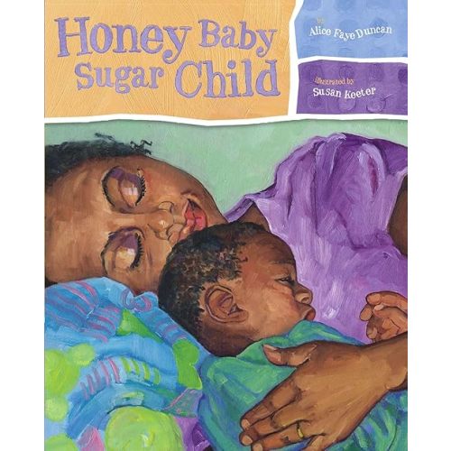 Honey Baby Sugar Child Hardcover – Picture Book, January 1, 2005