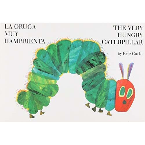 La oruga muy hambrienta/The Very Hungry Caterpillar: bilingual board book