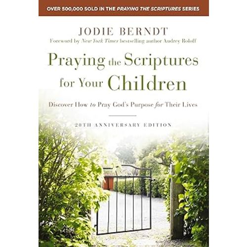 Praying the Scriptures for Your Children