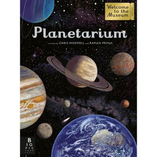 Planetarium - (Welcome to the Museum) by Raman Prinja (Hardcover)