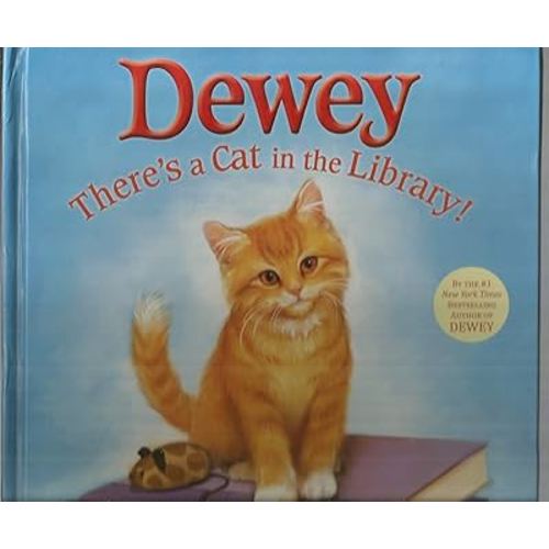 Dewey: There's a Cat in the Library!