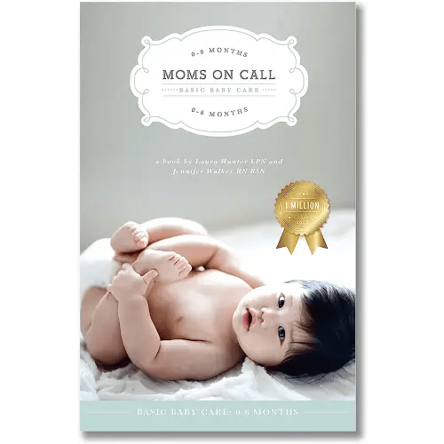 Moms on Call | Basic Baby Care 0-6 Months | Parenting Book 1 of 3