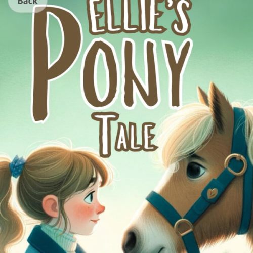 Ellie’s Pony Tale: Book Story for Young Horse Lovers