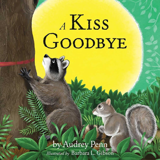 A Kiss Goodbye (The Kissing Hand Series)