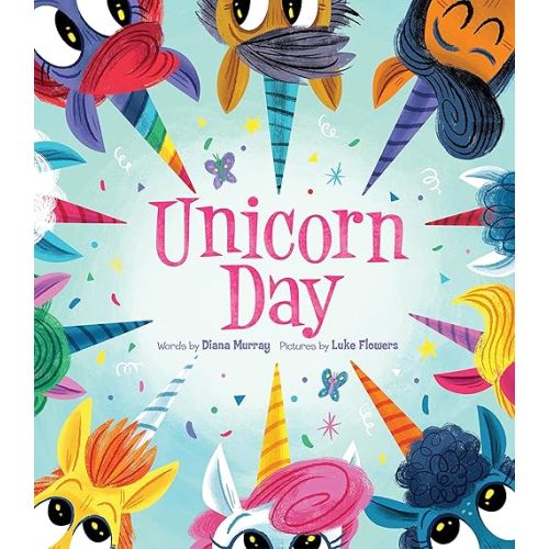 Unicorn Day: A Magical Kindness Book for Kids Board book – Picture Book, April 6, 2021