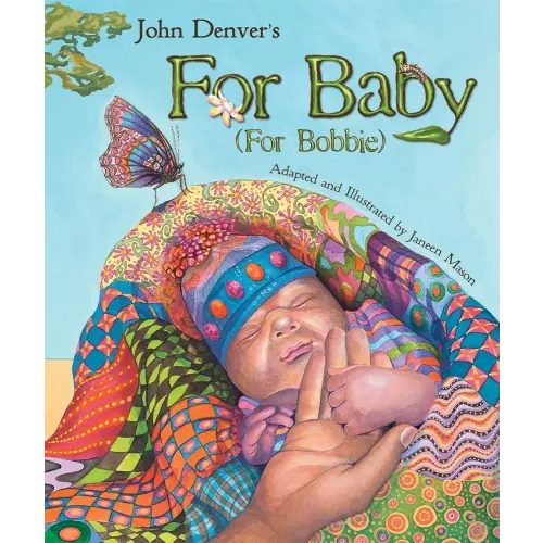For Baby (For Bobbie) (John Denver & Kids Series)
