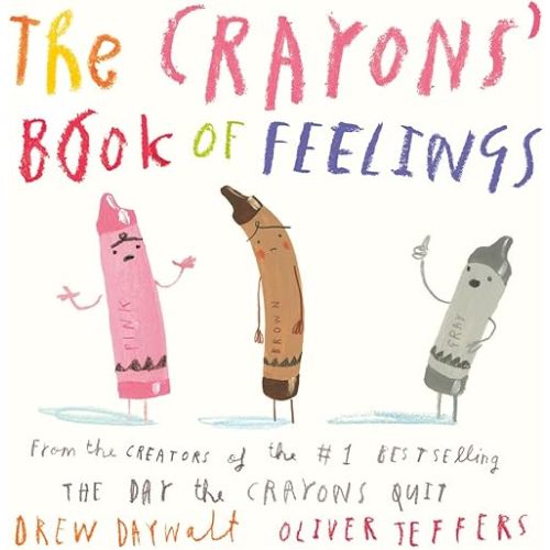 The Crayons' Book of Feelings Board book – May 4, 2021