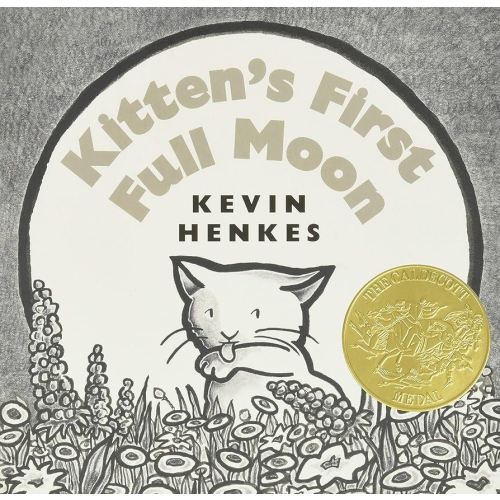 Kitten's First Full Moon: A Caldecott Award Winner