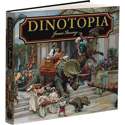 Dinotopia, A Land Apart from Time: 20th Anniversary Edition (Calla Editions) Hardcover – November 17, 2011