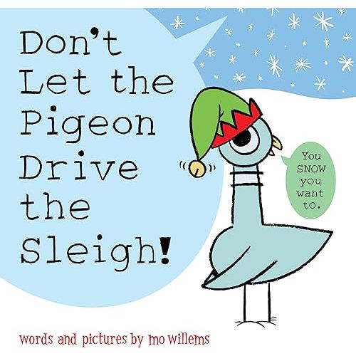 Don't Let the Pigeon Drive the Sleigh! Hardcover – Picture Book, September 5, 2023