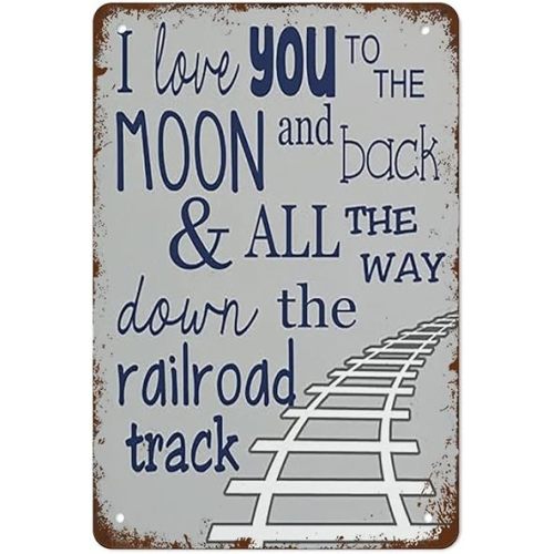 Funny I Love You To The Moon And Back And All The Way Down The Railroad Track Train Metal Tin Sign Boy Room Decor Boy Train Gift Funny Vintage Metal Tin Sign For Home Coffee 8x12 Inch