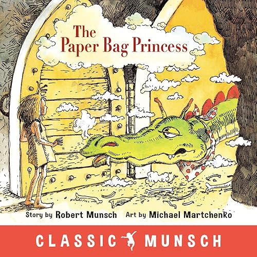 The Paper Bag Princess (Classic Munsch) Paperback – Picture Book, April 10, 2018