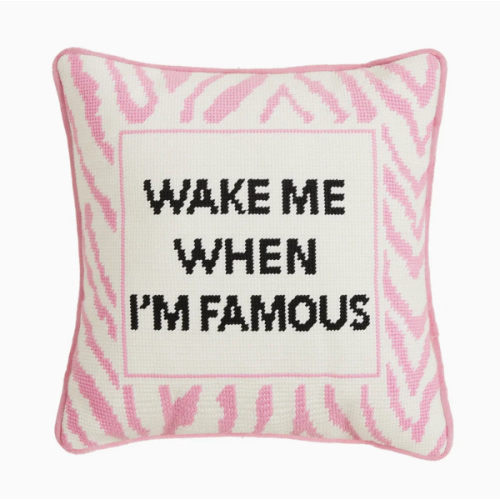 Wake Me When Famous Pillow