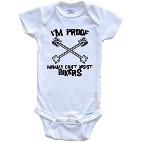 I'm Proof Mommy Can't Resist Bikers Funny Motorcycle One Piece Baby Bodysuit