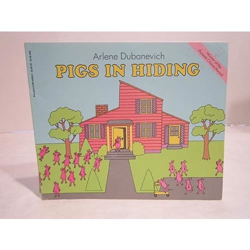 PIGS IN HIDING by Arlene Dubanevich Paperback – January 1, 1983