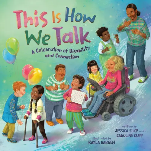 This Is How We Talk a book by Jessica Slice, Caroline Cupp, and Kayla Harren - Bookshop.org US