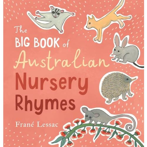 The Big Book of Australian Nursery Rhymes: The bestselling Australian nursery rhyme collection in hardback for ages 2 and up