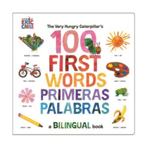 The Very Hungry Caterpillar's First 100 Words / Primeras 100 palabras | Henry Bear's Park