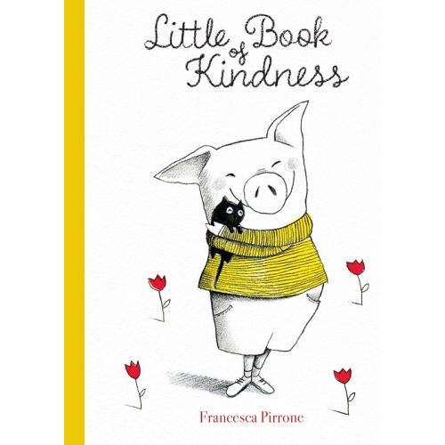 Little Book of Kindness (Piggy, 1) Hardcover – Picture Book, June 2, 2020