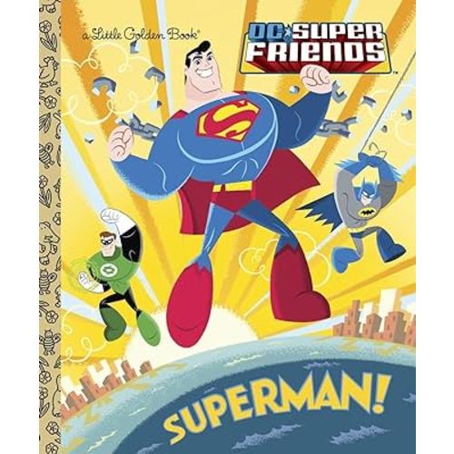 Superman! (DC Super Friends) (Little Golden Book)