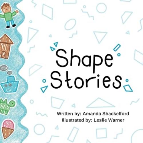 Shape Stories (From Scribble Scrabbles to Stories)