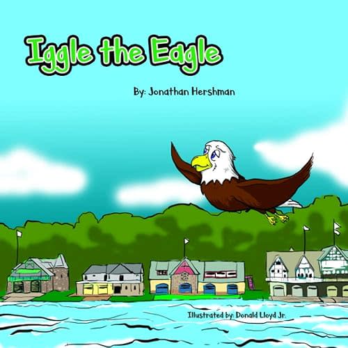 Iggle the Eagle: An underdog story about a little Eagle with a big heart Paperback – December 10, 2020