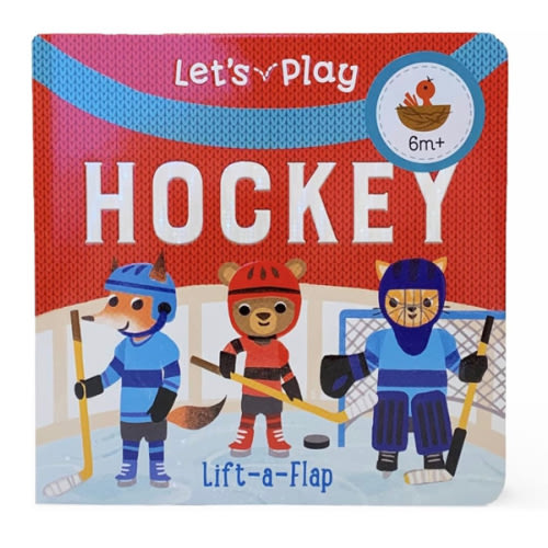 Let's Play Hockey! A Lift-a-Flap Board Book for Babies and Toddlers, Ages 1-4