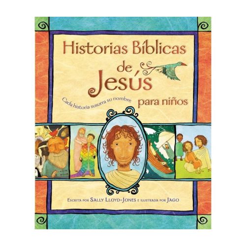 Historias Bíblicas de Jesús Para Niños - (Jesus Storybook Bible) by Sally Lloyd-Jones (Hardcover)