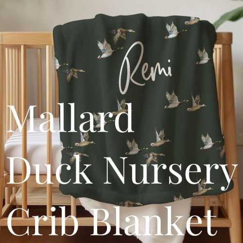 Personalized Mallard Duck Nursery Crib Blanket Boy Custom Name Toddler Blanket Duck Hunting Nursery Decor Kid Blanket Hunter Green Blanket