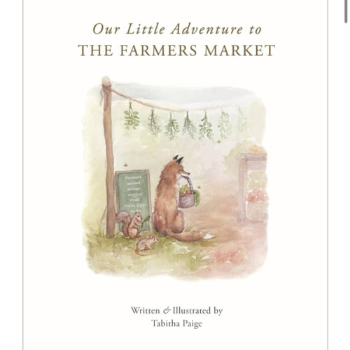 Our Little Adventure to the Farmers Market (Our Little Adventures Series)