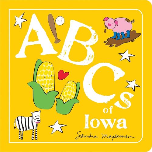 ABCs of Iowa: An Alphabet Book of Love, Family, and Togetherness (ABCs Regional)