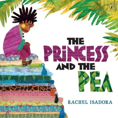 The Princess and the Pea (Reprint) (Paperback) by Rachel Isadora