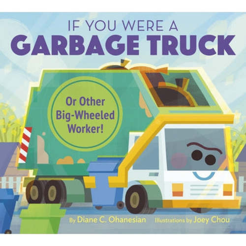 If You Were A Garbage Truck