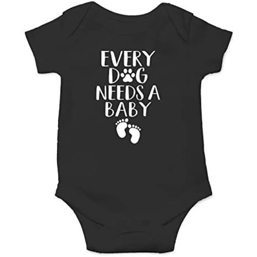 Every Dog Needs a Baby - Funny Baby Essentials Bodysuit - Baby Boy Clothes Newborn Girl Outfits