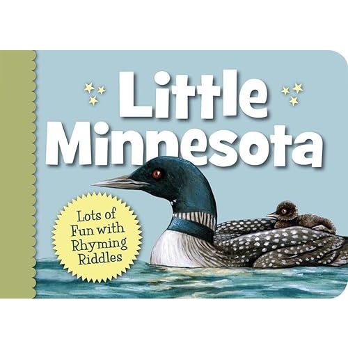 Little Minnesota (Little State) Board book – Picture Book, October 6, 2011