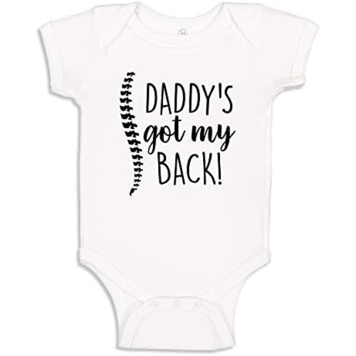 Funny Chiropractor One Piece Infant Bodysuit My Daddy's Got My Back Toddler T-Shirt